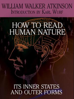 How to Read Human Nature - William Walker Atkinson 
