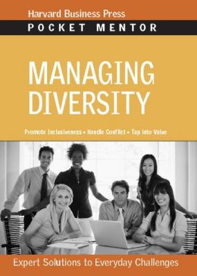 Managing Diversity - Группа авторов Pocket Mentor