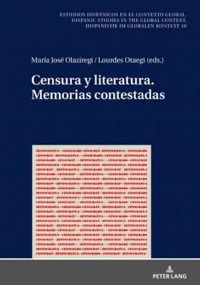 Censura y Literatura. Memorias Contestadas - Группа авторов 