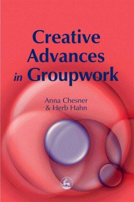 Creative Advances in Groupwork - Группа авторов 