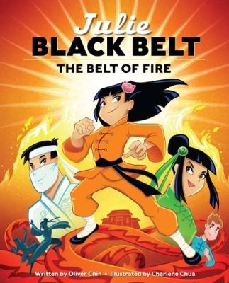 Julie Black Belt: The Belt of Fire - Oliver Julie Black Belt