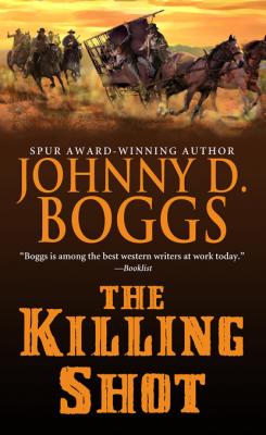 The Killing Shot - Johnny D. Boggs 