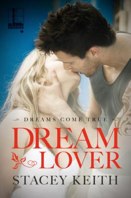 Dream Lover - Stacey Keith Dreams Come True