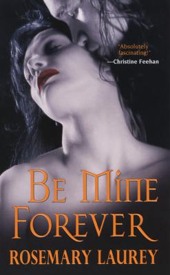 Be Mine Forever - Rosemary Laurey 