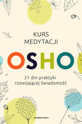 Kurs medytacji - Osho Biblioteka OSHO