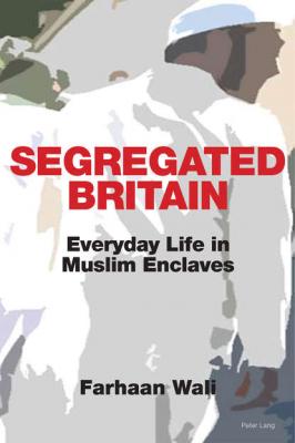 Segregated Britain - Farhaan Wali 