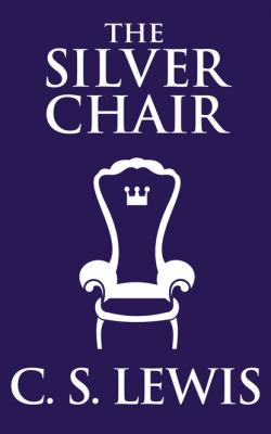 Silver Chair, The The - Клайв Стейплз Льюис 