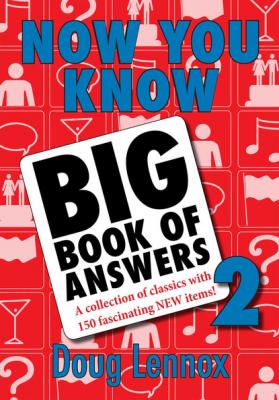 Now You Know Big Book of Answers 2 - Doug Lennox Now You Know