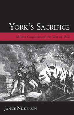 York's Sacrifice - Janice Nickerson Genealogist's Reference Shelf