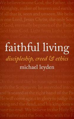 Faithful Living - Michael Leyden 