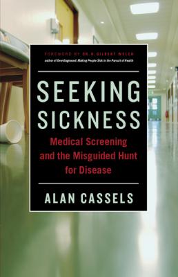 Seeking Sickness - Alan Cassels 