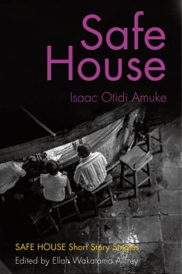 Safe House (single) - Isaac Otidi Amuke 
