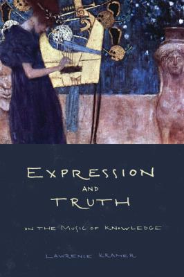 Expression and Truth - Lawrence Kramer 