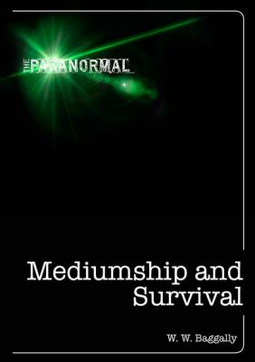 Mediumship and Survival - Alan Gauld The Paranormal