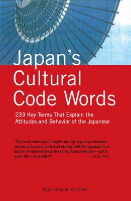 Japan's Cultural Code Words - Boye Lafayette De Mente 