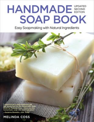 Handmade Soap Book, Updated 2nd Edition - Melinda Coss 