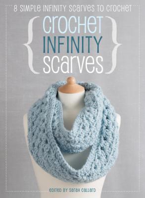 Crochet Infinity Scarves - Jane Burns 
