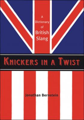 Knickers in a Twist - Jonathan Bernstein 