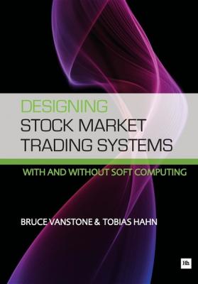 Designing Stock Market Trading Systems - Bruce Vanstone 