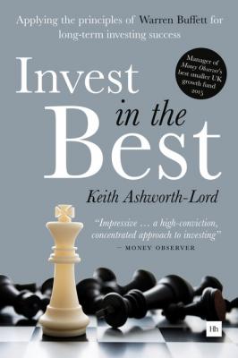 Invest in the Best - Keith Ashworth-Lord 