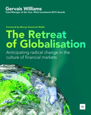 The Retreat of Globalisation - Gervais Williams 