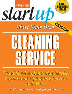 Start Your Own Cleaning Service - Jacquelyn Lynn StartUp Series