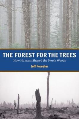 The Forest for the Trees - Jeff  Forester 