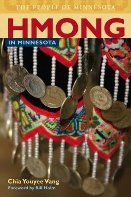 Hmong in Minnesota - Chia Youyee  Vang People of Minnesota