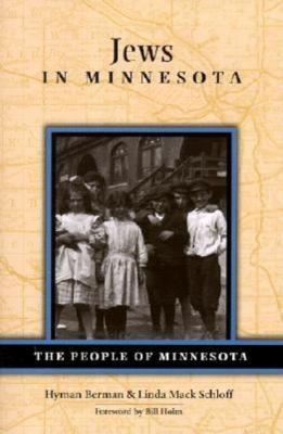 Jews in Minnesota - Hyman  Berman People of Minnesota