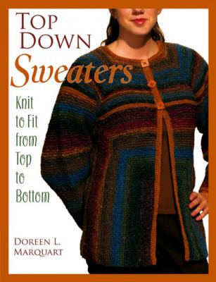 Top Down Sweaters - Doreen L. Marquart 