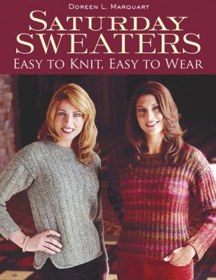 Saturday Sweaters - Doreen L. Marquart 