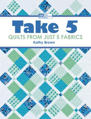Take 5 - Kathy  Brown 