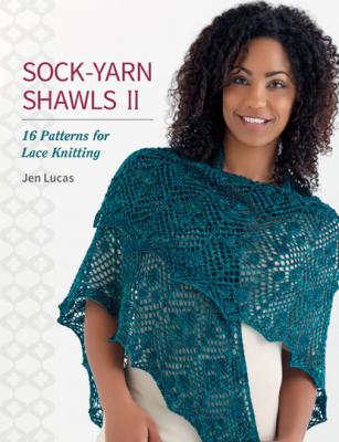 Sock-Yarn Shawls II - Jen Lucas 
