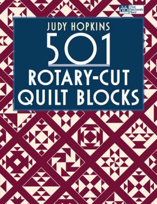 501 Rotary-Cut Quilt Blocks - Judy Hopkins 