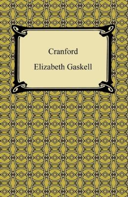 Cranford - Элизабет Гаскелл 