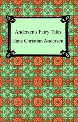 Andersen's Fairy Tales - Hans Christian Andersen 