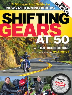 Shifting Gears at 50 - Philip  Buonpastore 