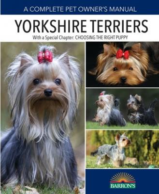 Yorkshire Terriers - Sharon Lynn Vanderlip Complete Pet Owner's Manual
