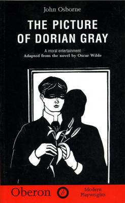 The Picture of Dorian Gray - John  Osborne Modern Plays Series