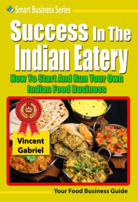 Success In the Indian Eatery - Vincent Gabriel 
