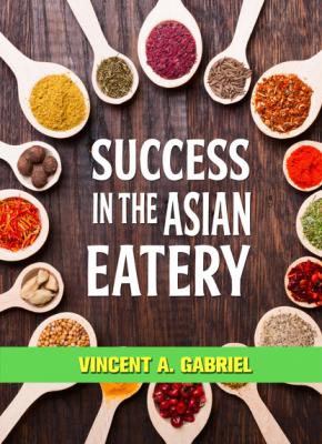 Success In the Asian Eatery - Vincent Gabriel 