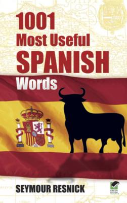 1001 Most Useful Spanish Words - Seymour Resnick 