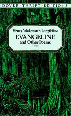 Evangeline and Other Poems - Генри Уодсуорт Лонгфелло Dover Thrift Editions