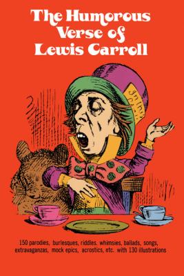 The Humorous Verse of Lewis Carroll - Lewis Carroll Dover Humor
