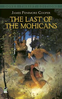 The Last of the Mohicans - Джеймс Фенимор Купер Dover Thrift Editions