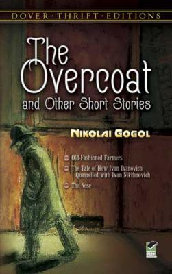 The Overcoat and Other Short Stories - Николай Гоголь Dover Thrift Editions