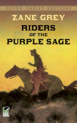 Riders of the Purple Sage - Zane Grey Dover Thrift Editions