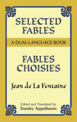 Selected Fables - Jean de la Fontaine Dover Dual Language French