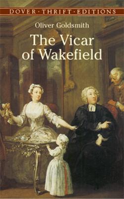 The Vicar of Wakefield - Оливер Голдсмит Dover Thrift Editions