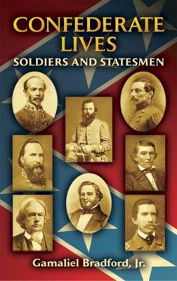 Confederate Lives - Gamaliel Bradford Civil War
